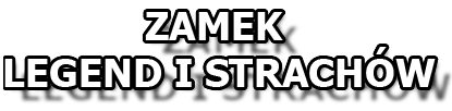 Zamek legend i strachów